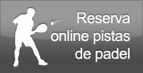 Reservas Online de Pistas de Padel